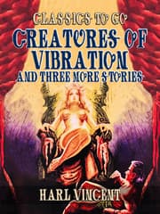 Cover von Creatures Of Vibration and Three More Stories