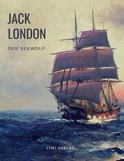 Cover von Jack London: Der Seewolf