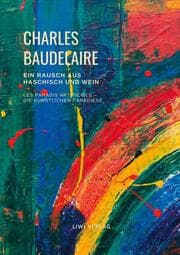 Cover von Ein Rausch aus Haschisch und Wein (Les Paradis artificiels - Die künstlichen Paradiese)