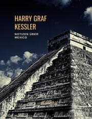 Cover von Harry Graf Kessler: Notizen über Mexico
