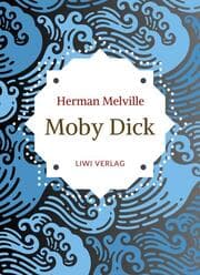 Cover von Herman Melville: Moby Dick oder Der weiße Wal. Neuausgabe der Übersetzung von Wilhelm Strüver