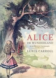 Cover von Lewis Carroll: Alice im Wunderland. Vollständige Neuausgabe mit den Illustrationen von John Tenniel