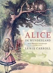 Cover von Lewis Carroll: Alice im Wunderland. Vollständige Neuausgabe mit den Illustrationen von John Tenniel