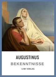 Cover von Augustinus: Bekenntnisse. Vollständige Neuausgabe