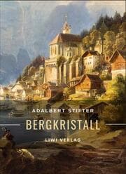 Cover von Adalbert Stifter: Bergkristall. Vollständige Neuausgabe