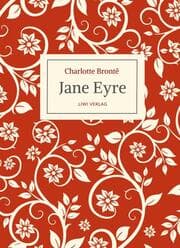 Cover von Charlotte Brontë: Jane Eyre. Eine Autobiographie. Vollständige Neuausgabe
