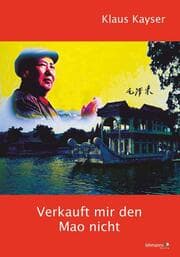 Cover von Verkauft mir den Mao nicht