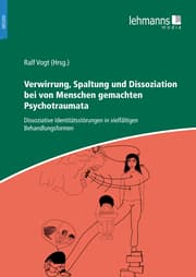 Cover von Verwirrung, Spaltung und Dissoziation bei von Menschen gemachten Psychotraumata