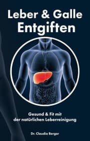 Cover von Leber & Galle Entgiften - Gesund & Fit mit der natürlichen Leberreinigung