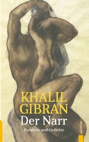 Cover von Der Narr. Khalil Gibran. Gleichnisse, Parabeln und Gedichte