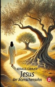 Cover von Jesus, der Menschensohn. Khalil Gibran