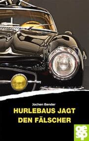 Cover von Hurlebaus jagt den Fälscher
