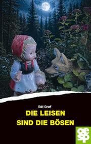 Cover von Die Leisen sind die Bösen