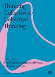 Cover von Thinking Collectives / Collective Thinking