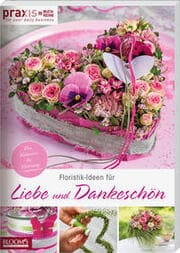 Cover von Floristik-Ideen für Liebe und Dankeschön