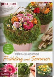 Cover von Florale Arrangements für Frühling und Sommer