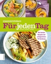 Cover von essen & trinken - Für jeden Tag