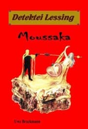 Cover von Moussaka: Detektei Lessing Kriminalserie, Band 37.