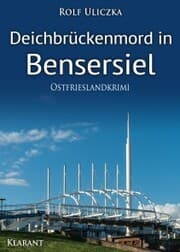 Cover von Deichbrückenmord in Bensersiel. Ostfrieslandkrimi