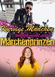 Cover von Kurvige Mädchen suchen nicht nach Märchenprinzen