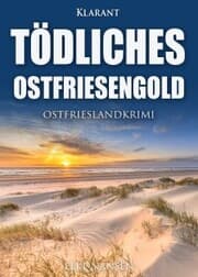 Cover von Tödliches Ostfriesengold. Ostfrieslandkrimi