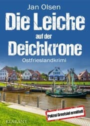Cover von Die Leiche auf der Deichkrone. Ostfrieslandkrimi