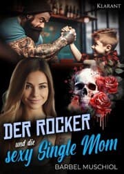 Cover von Der Rocker und die sexy Single Mom