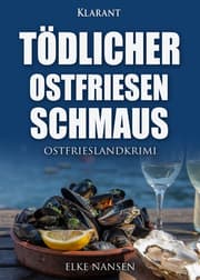 Cover von Tödlicher Ostfriesenschmaus