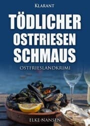 Cover von Tödlicher Ostfriesenschmaus. Ostfrieslandkrimi