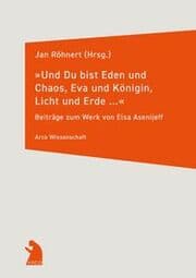 Cover von 'Und Du bist Eden und Chaos, Eva und Königin, Licht und Erde '