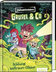 Cover von Detektivbüro Grusel & Co. - Achtung! Weltraum-Glibber
