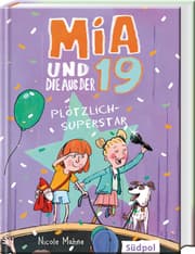 Cover von Mia und die aus der 19 - Plötzlich Superstar