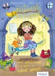 Cover von Henriette Huckepack - Gut geschraubt ist besser als schief gehext