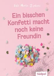 Cover von Ein bisschen Konfetti macht noch keine Freundin