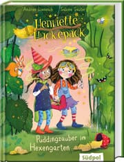 Cover von Henriette Huckepack - Puddingzauber im Hexengarten