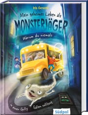 Cover von Mein geheimes Leben als Monsterjäger - Warum du niemals in einen Gully fallen solltest