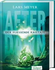 Cover von After Dawn - Der fließende Kristall
