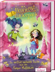 Cover von Henriette Huckepack - Die verflixt-verhexte Suche nach dem Fungus Muffelkuss