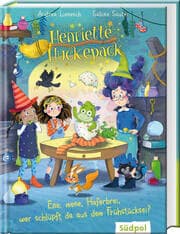 Cover von Henriette Huckepack - Ene, mene, Haferbrei, wer schlüpft da aus dem Frühstücksei?