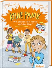 Cover von Keine Panik - wir stellen die Schule auf den Kopf