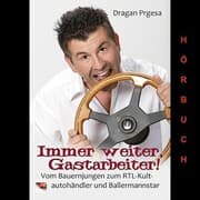 Cover von Immer weiter, Gastarbeiter