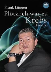 Cover von Plötzlich war es Krebs