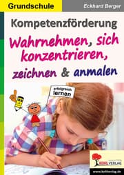 Cover von Kompetenzförderung Wahrnehmen, sich konzentrieren, zeichnen und anmalen