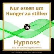 Cover von Nur essen um Hunger zu stillen