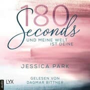 Cover von 180 Seconds - Und meine Welt ist deine