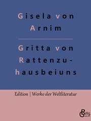 Cover von Das Leben der Hochgräfin Gritta von Rattenzuhausbeiuns