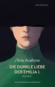 Cover von Die dunkle Liebe der Emilia I.