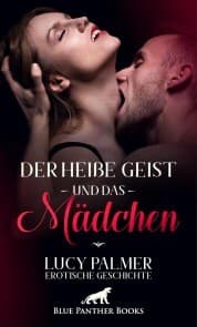 Cover von Der heiße Geist und das Mädchen , Erotische Geschichte