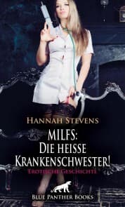 Cover von MILFS: Die heiße Krankenschwester! Erotische Geschichte