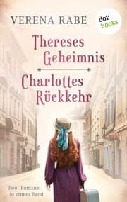 Cover von Thereses Geheimnis & Charlottes Rückkehr: Zwei Romane in einem eBook